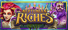 The ocean hides fantastic treasures! Capture some of them in the Neptunian Riches adventure. This slot has Mini, Minor, Major and Grand prizes to give away with the Easy $ Link feature and comes with a special surprise for free.<br/>
And what could be more exciting and risky than venturing into the sea god's domain and trying to steal his treasures?<br/>
<br/>
Take a chance on this adventure and dive into the fun!